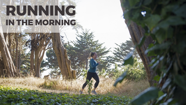 running in the morning
